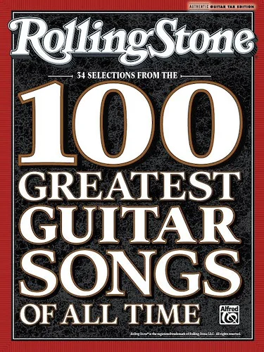Rolling Stone: Selections from the 100 Greatest Guitar Songs of All Time: 36 Songs That Defined Rock Guitar