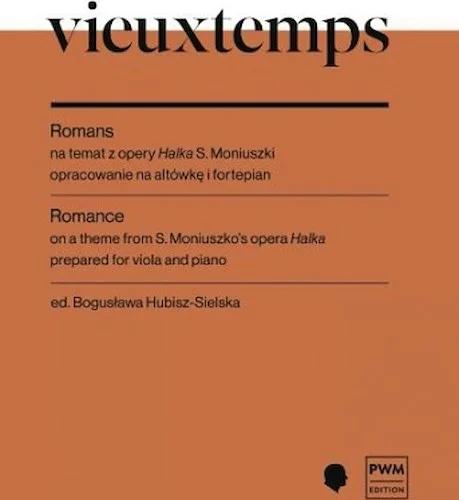 Romance on a Theme from S. Moniuszko's Opera 'Halka' - Prepared for Viola and Piano