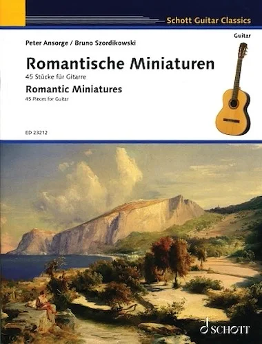 Romantic Miniatures - 45 Pieces for Guitar