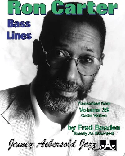Ron Carter Bass Lines, Vol. 35: Transcribed from <i>Volume 35 Cedar Walton</i>