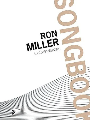Ron Miller Songbook: 40 Compositions
