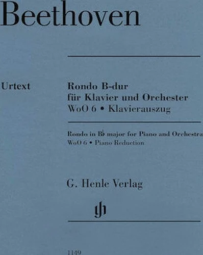 Rondo in B-flat Major WoO 6 - for Piano and Orchestra
Piano Reduction