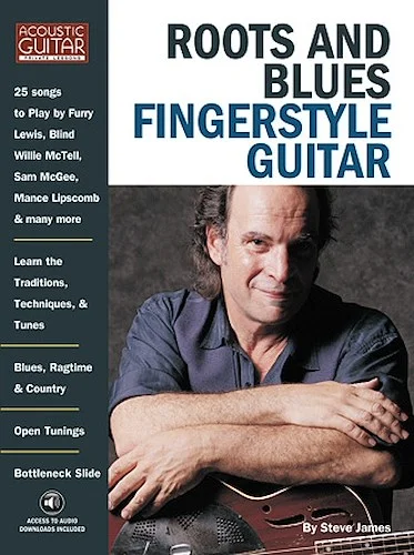 Roots & Blues Fingerstyle Guitar - Acoustic Guitar Private Lessons