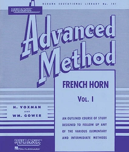 Rubank Advanced Method - French Horn in F or E-flat, Vol. 1