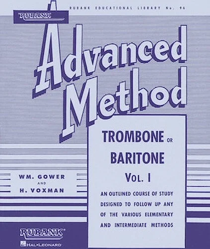 Rubank Advanced Method - Trombone or Baritone, Vol. 1