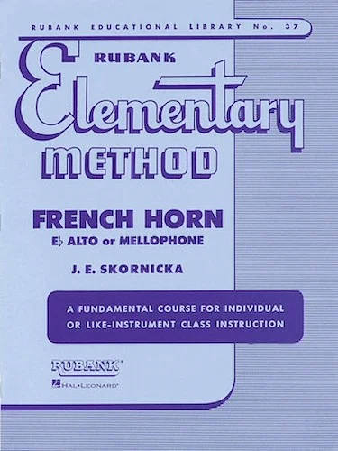 Rubank Elementary Method - French Horn in F or E-Flat and Mellophone