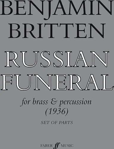 Russian Funeral: For Brass and Percussion
