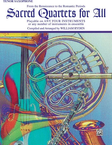 Sacred Quartets for All: From the Renaissance to the Romantic Periods