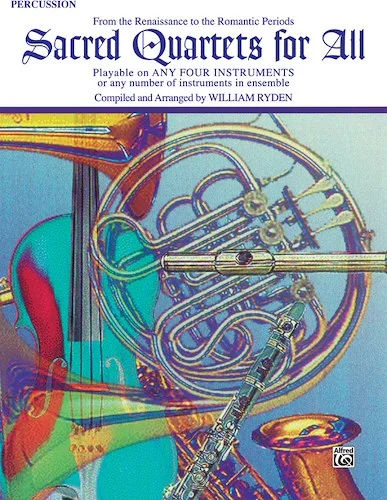 Sacred Quartets for All: From the Renaissance to the Romantic Periods