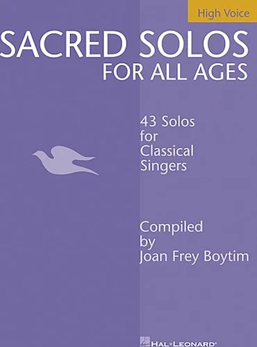 Sacred Solos for All Ages - High Voice - 43 Solos for Classical Singers