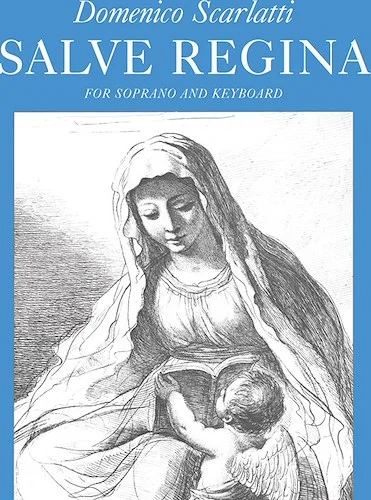 Salve Regina: sacred cantata for soprano and keyboard
