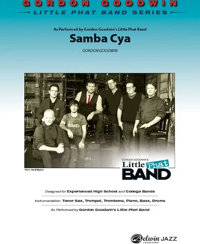 Samba Cya: As Performed by Gordon Goodwin's Little Phat Band