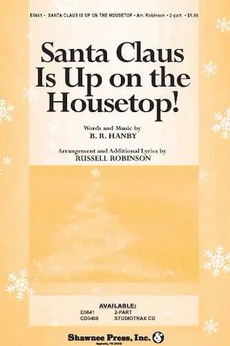 Santa Claus Is Up on the Housetop