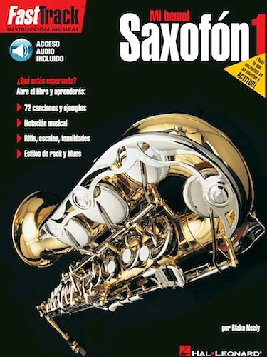 Saxofon 1 - FastTrack Alto Saxophone Method - Book 1 - Spanish Edition