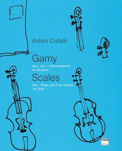 Scales for Violin - Two-, Three- and Four-Octave