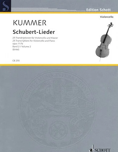 Schubert-Lieder Op. 117b - 25 Transcriptions for Cello and Piano - Volume 2