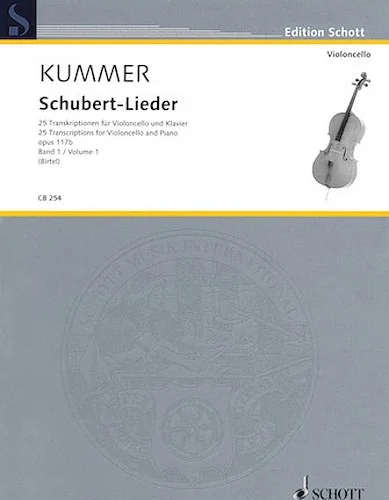 Schubert-Lieder Op. 117b - 25 Transcriptions for Cello and Piano - Volume 1