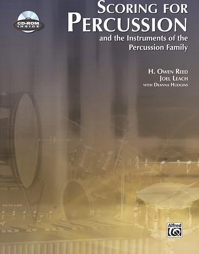 Scoring for Percussion: And the Instruments of the Percussion Family