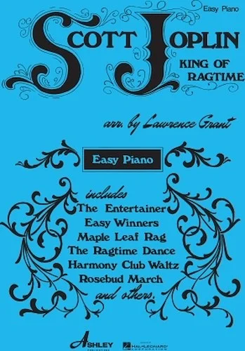 Scott Joplin - King of Ragtime for Easy Piano