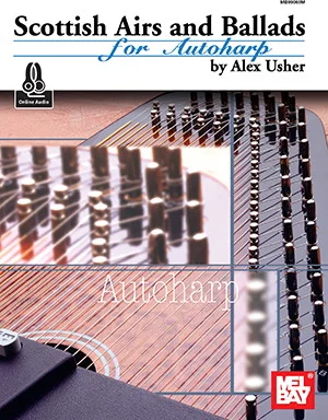 Scottish Airs and Ballads for Autoharp