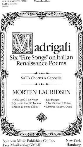 Se Per Havervi, Oime - from Madrigali: Six "Fire Songs" on Italian Renaissance Poems