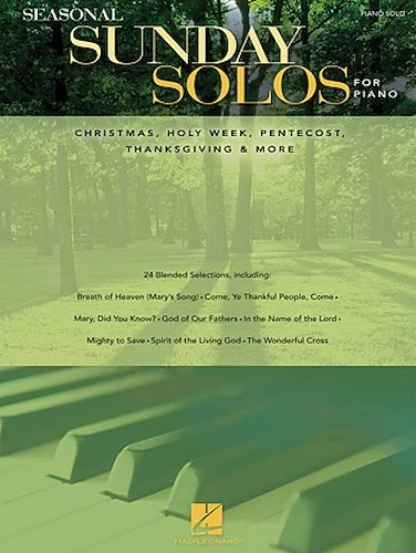 Seasonal Sunday Solos for Piano - Christmas, Holy Week, Pentecost, Thanksgiving & More