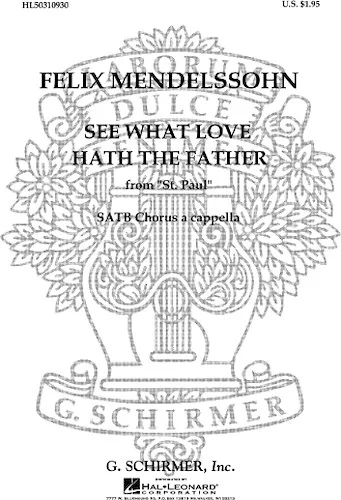 See What Love Hath the Father (from St. Paul)