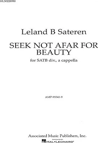 Seek Not Afar For Beauty A Cappella