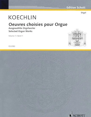 Selected Organ Works - Volume 1