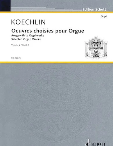 Selected Organ Works - Volume 2
