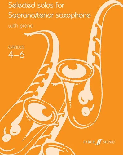 Selected Solos for Soprano/Tenor Saxophone, Grade 4-6