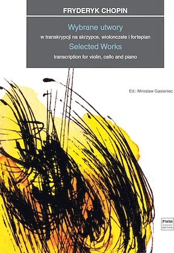 Selected Works - Transcription for Violin, Cello and Piano