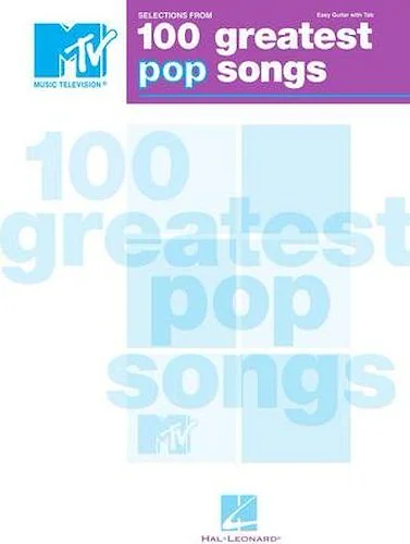 Selections from MTV's 100 Greatest Pop Songs - Selections from MTV's