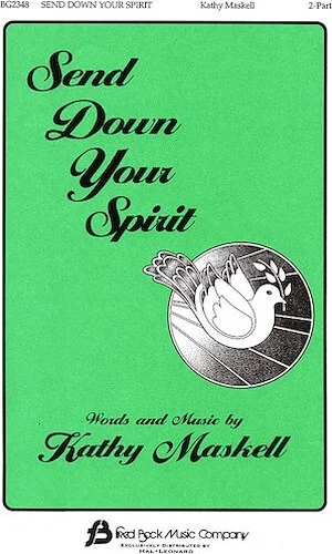 Send Down Your Spirit