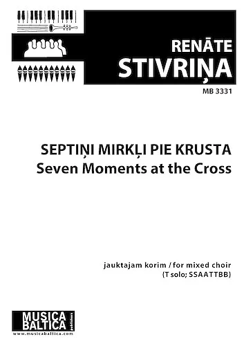 Septini mirkli pie krusta (Seven Moments at the Cross)<br>
