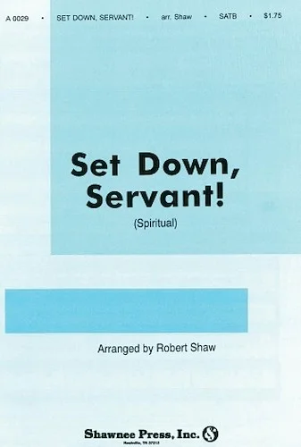Set Down, Servant!