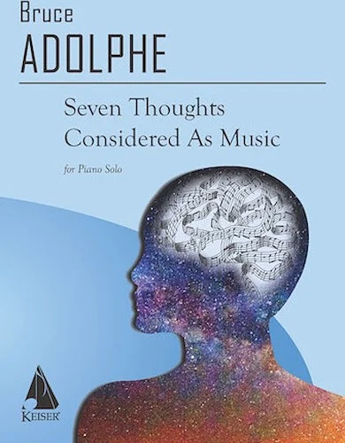 Seven Thoughts Considered as Music