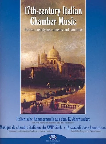 Seventeenth Century Italian Chamber Music - for two melody instruments and continuo
