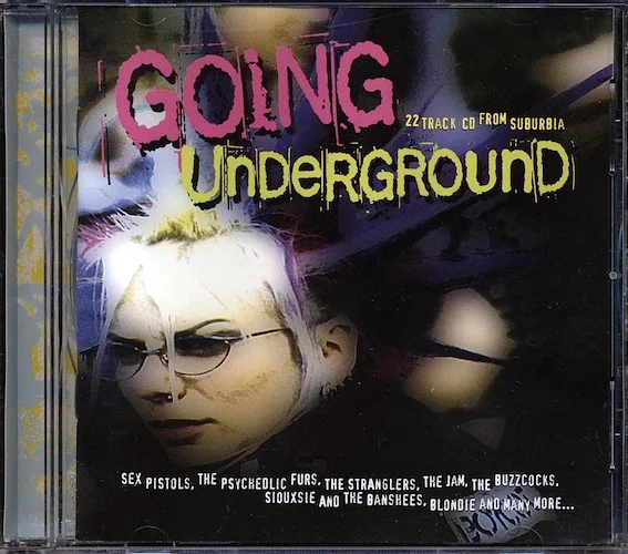 Sex Pistols, Buzzcocks, XTC, Etc. - Going Underground: 22 Track CD From Suburbia (22 tracks)
