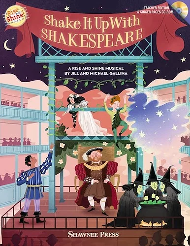 Shake It Up with Shakespeare - A Rise and Shine Musical
