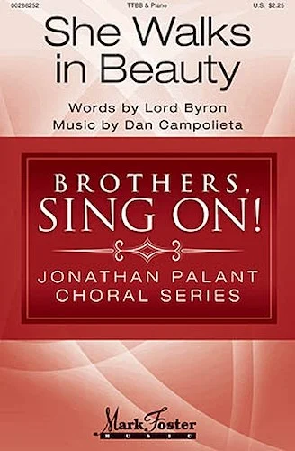She Walks in Beauty - Brothers, Sing On! - Jonathan Palant Choral Series