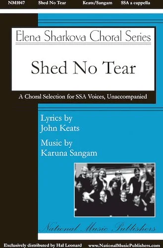 Shed No Tear - Elena Sharkova Choral Series