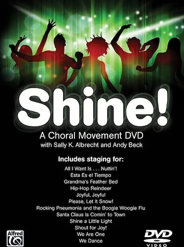 Shine! A Choral Movement DVD
