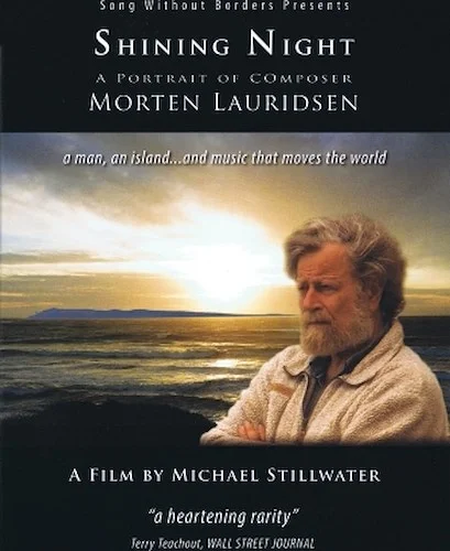 Shining Night - A Portrait of Composer Morten Lauridsen