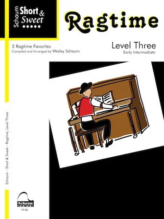 Short & Sweet: Ragtime: Level 3 Early Intermediate Level