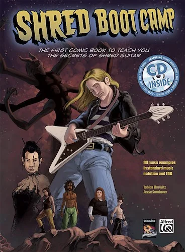 Shred Boot Camp: The First Comic Book to Teach You the Secrets of Shred Guitar