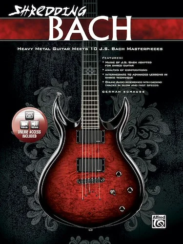 Shredding Bach: Heavy Metal Guitar Meets 10 J. S. Bach Masterpieces