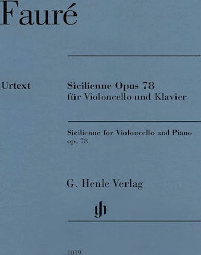 Sicilienne for Violoncello and Piano, Op. 78 - With Marked and Unmarked String Parts