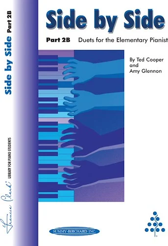 Side by Side: Part 2B: Duets for the Elementary Pianist