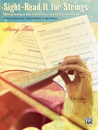 Sight-Read It for Strings: Improving Reading and Sight-Reading Skills in the String Classroom or Studio